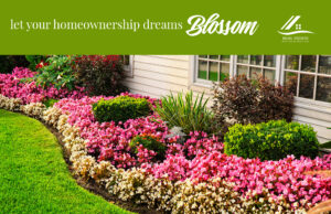 Homeownership Dreams Blossom