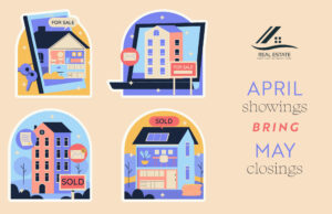 April Showings Bring May Closings
