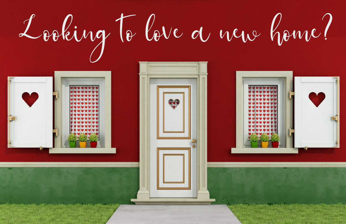Looking to Love a New Home?